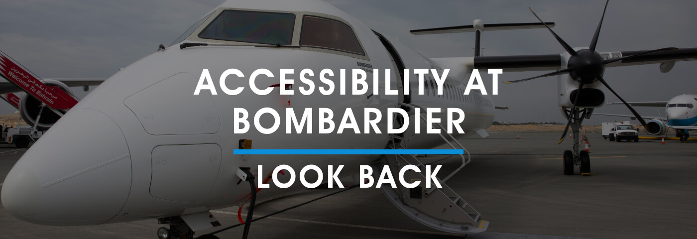 AIX Look Back: A Focus on Accessibility at Bombardier