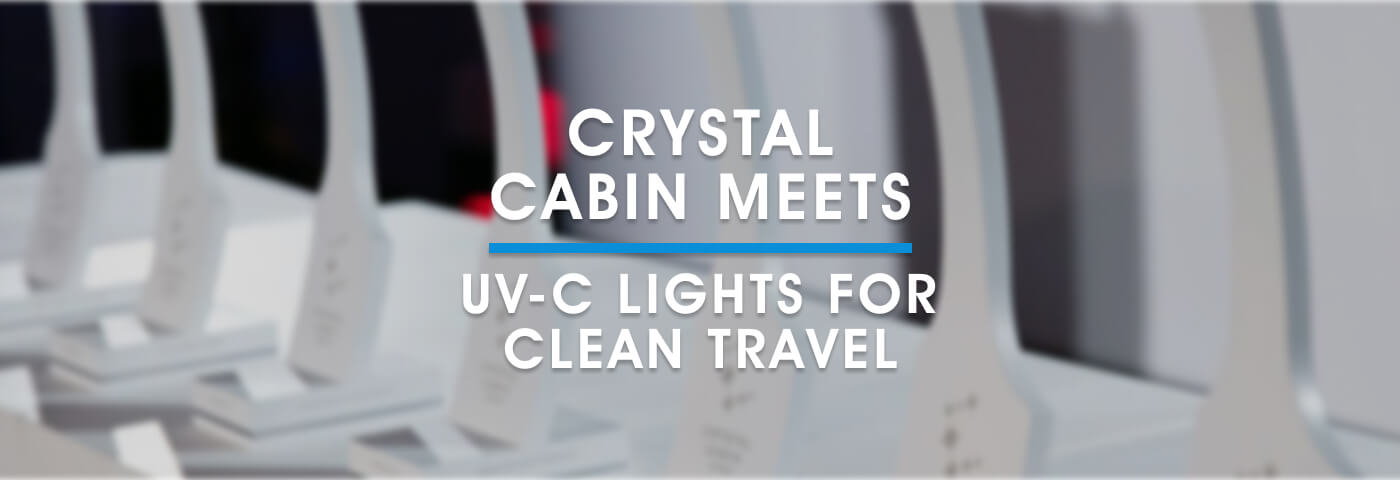 What UV-C light can do for clean air travel – Crystal Cabin Meets Episode 1