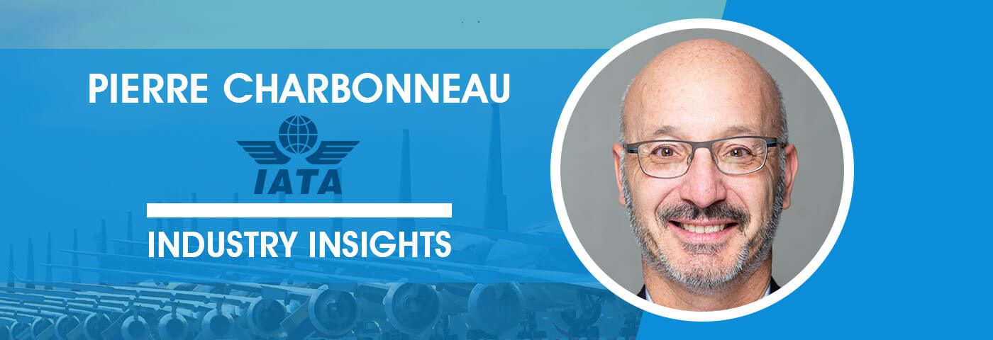 How Airlines and Travel will Recover with Pierre Charbonneau, IATA
