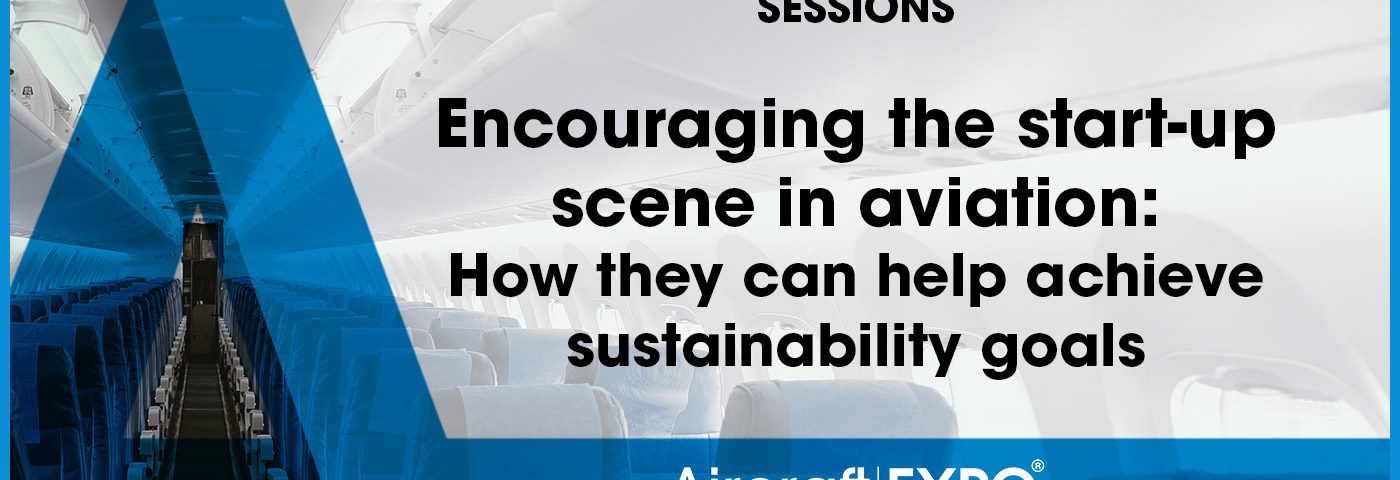Encouraging the Start-up Scene in Aviation: How They Can Help Achieve Sustainability Goals