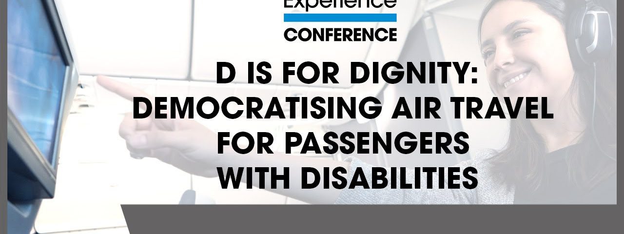 D is for dignity: democratising air travel for passengers with disabilities