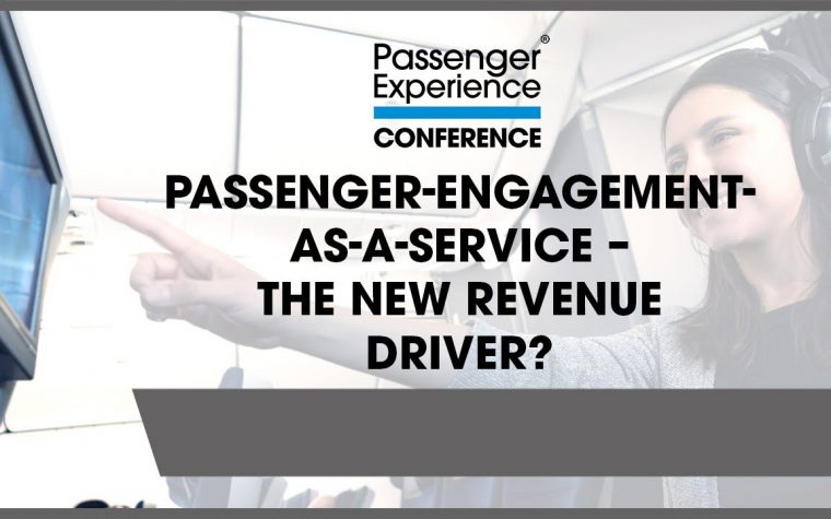 Passenger-engagement-as-a-service – the new revenue driver?