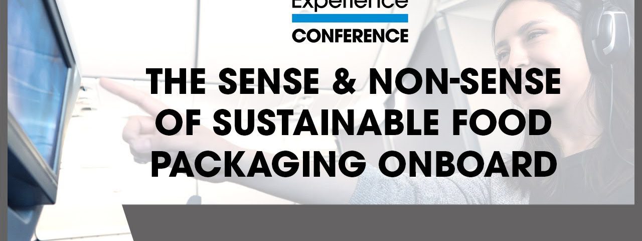 The Sense & Non-sense of Sustainable Food Packaging Onboard