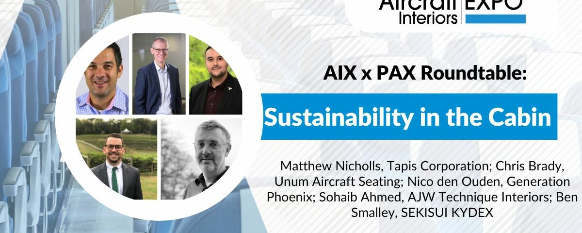 AIX x PAX Tech Magazine Roundtable: Sustainability in the Cabin