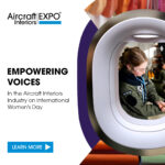 Empowering Voices: Women in the Aircraft Interiors Industry on International Women’s Day